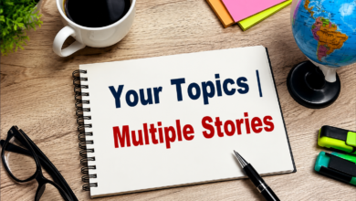 Your Topics | Multiple Stories
