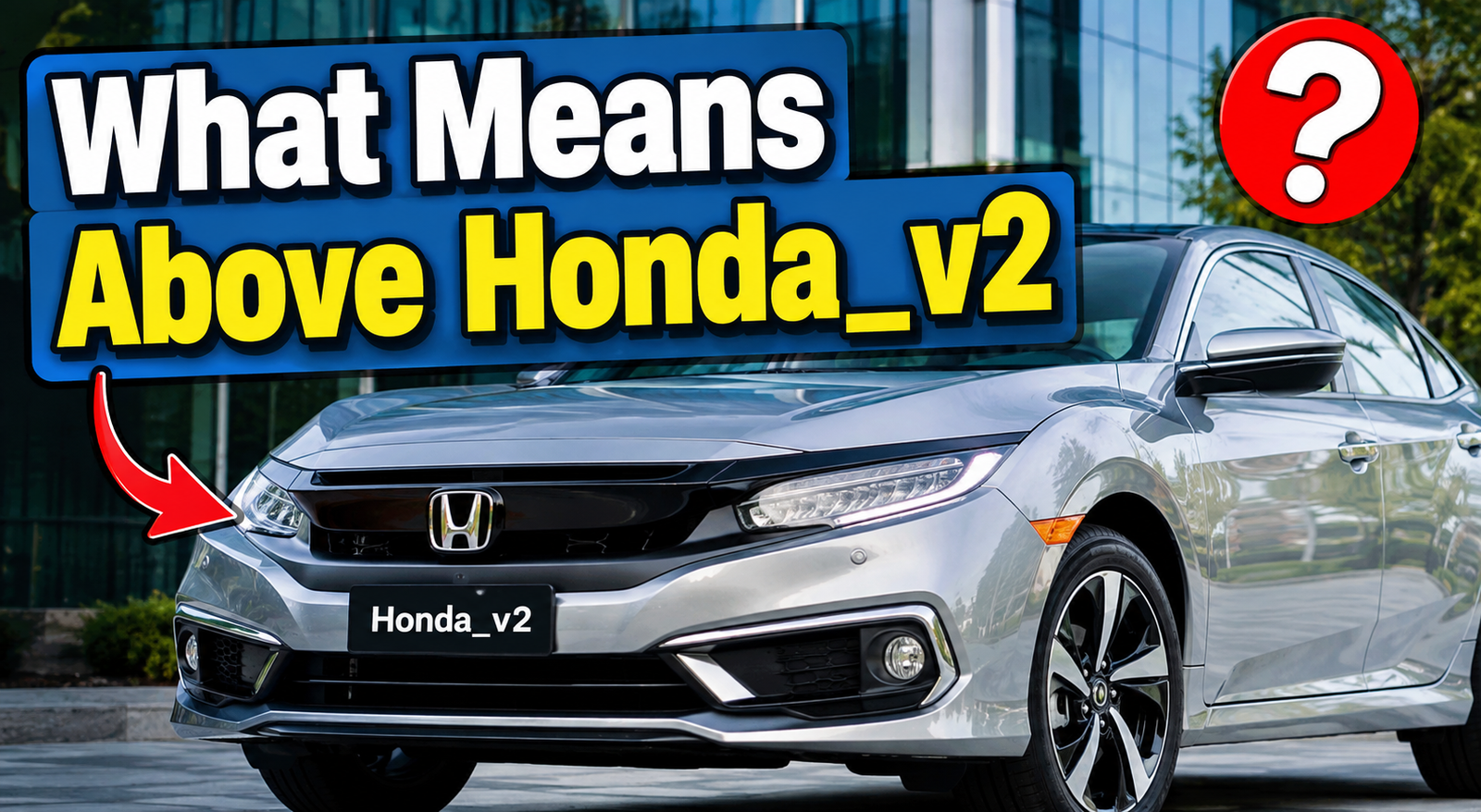 What Means Above Honda_v2